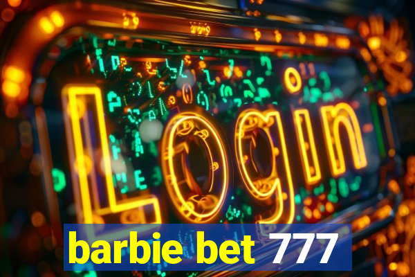 barbie bet 777